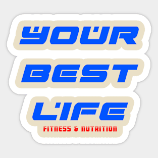 Your Best Life Sticker